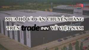 Mua hộ và vận chuyển hàng trên Tradeinn về Việt Nam