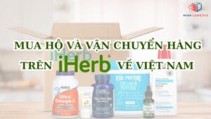 Mua hộ và vận chuyển hàng trên iHerb về Việt Nam - Nhan Logistics